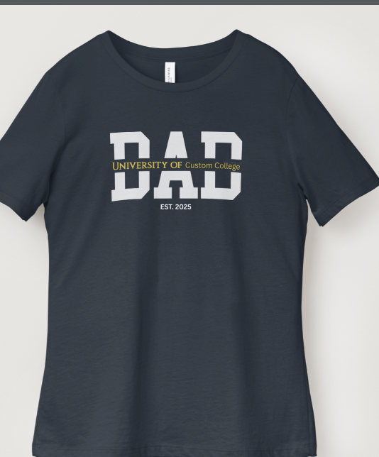 Custom DAD University T-Shirt