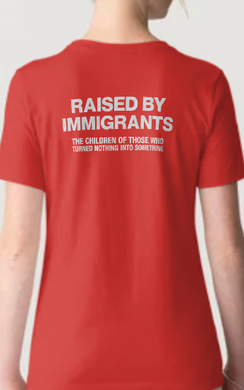 Novelty T-Shirt- Raised By Immigrants