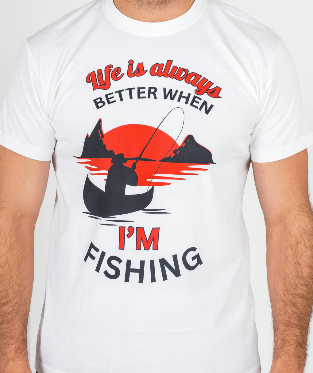 Novelty T-Shirt -Life Is Better Fishing
