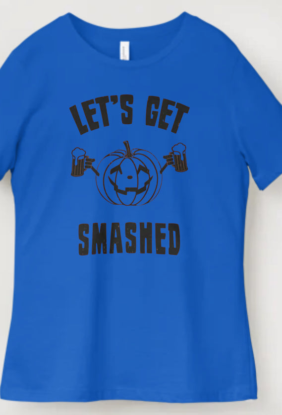 Novelty T-Shirt- Let's Get Smashed