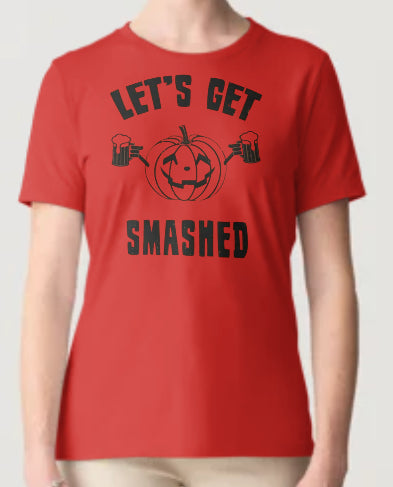 Novelty T-Shirt- Let's Get Smashed