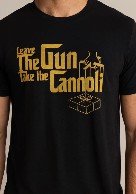 Novelty T-Shirt- Leave The Gun Take The Cannoli