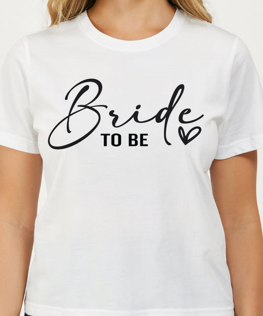 Bride To Be T-Shirt