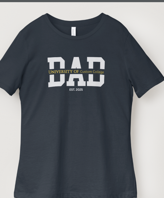 Custom DAD University T-Shirt