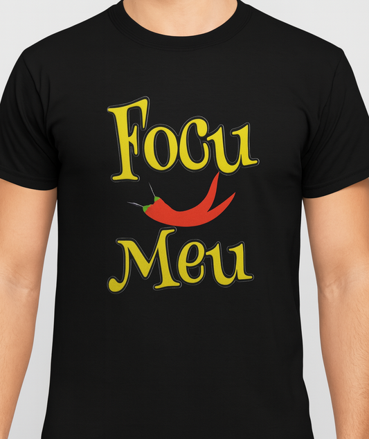 Novelty Focu Meu - T-Shirt