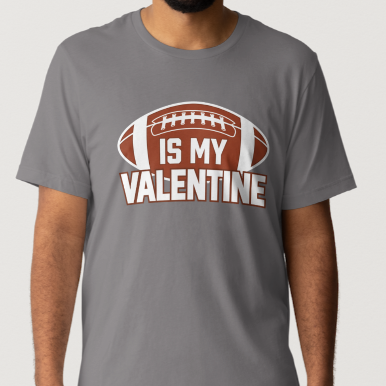 Novelty T-Shirt- Football Is My Valentine