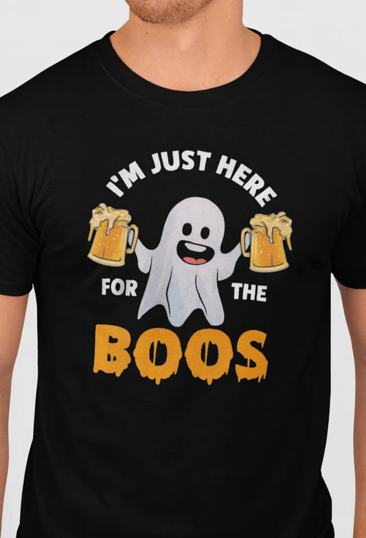 Novelty T-Shirt- I'm Just Here For The Boos