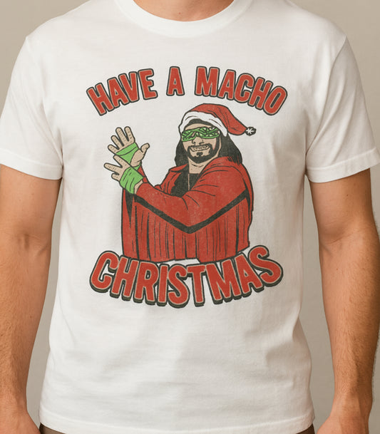 Novelty T-Shirt- Have A Macho Christmas