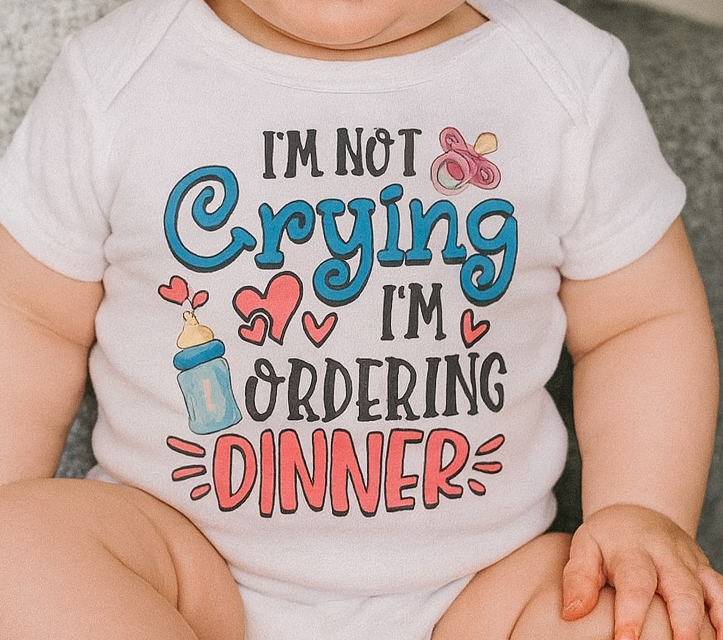 Baby Onesie-I'm Not Crying-I'm Ordering Dinner