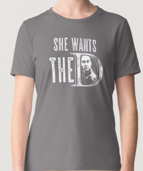 Novelty T-Shirt - She Wants The D
