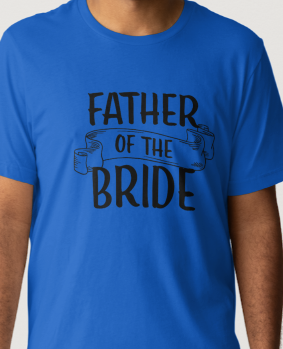 Father Of the Bride T-Shirt