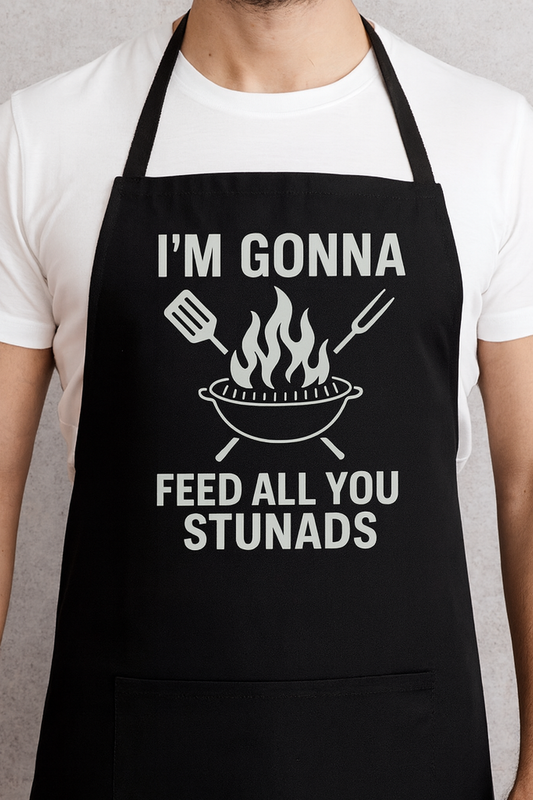 Novelty Apron-I'm Gonna Feed All You Stunads
