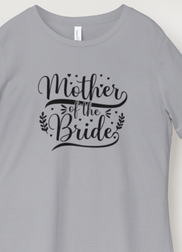 Mother Of the Bride T-Shirt